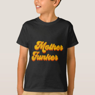 Funny 70s Mother Funker Retro Vintage Soul Music  T-Shirt