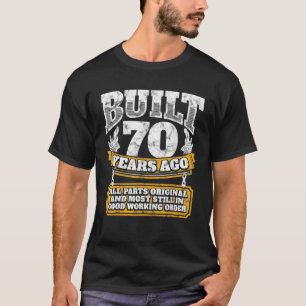 Funny 70th Birthday B Day Gift Saying Age 70 Year T-Shirt