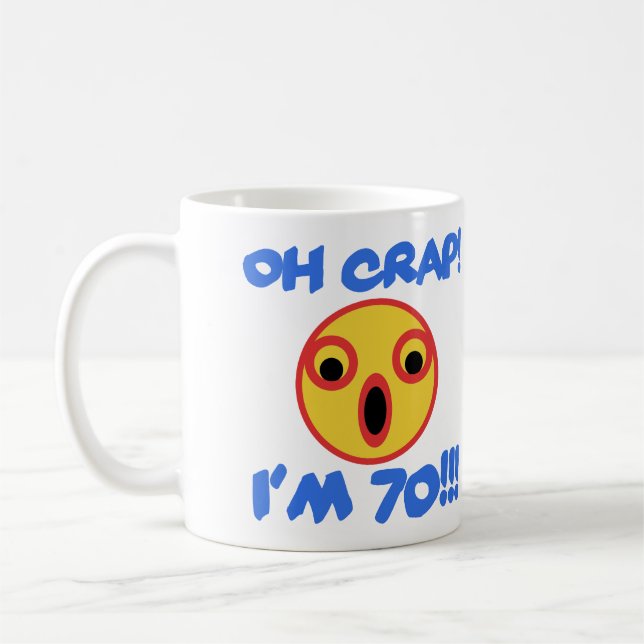 Funny 70th Birthday Gag Gift Coffee Mug (Left)