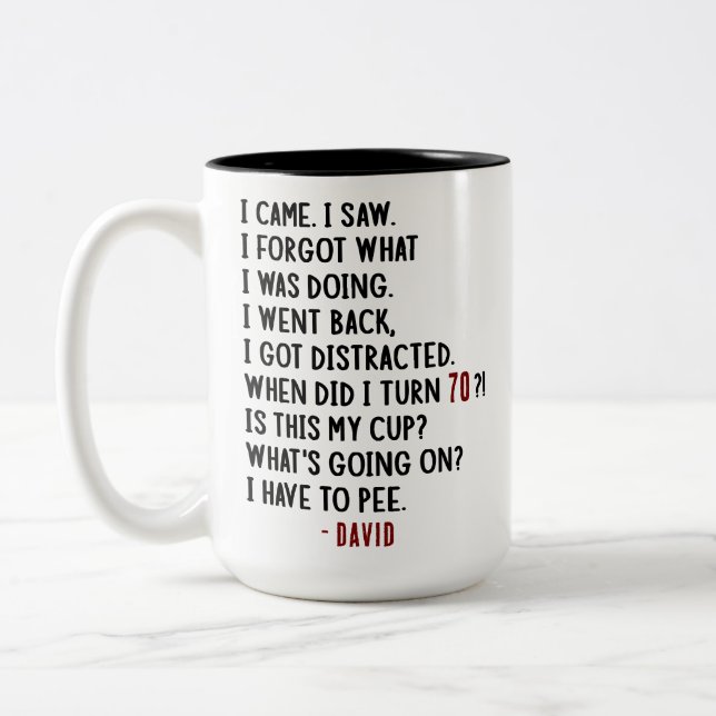 Funny 70th Birthday Hilarious Old Age Joke Custom Two-Tone Coffee Mug (Left)