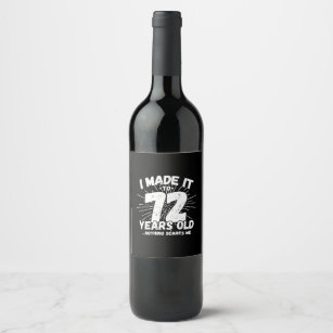 Funny 72nd Birthday Quote Sarcastic 72 Year Old Wine Label