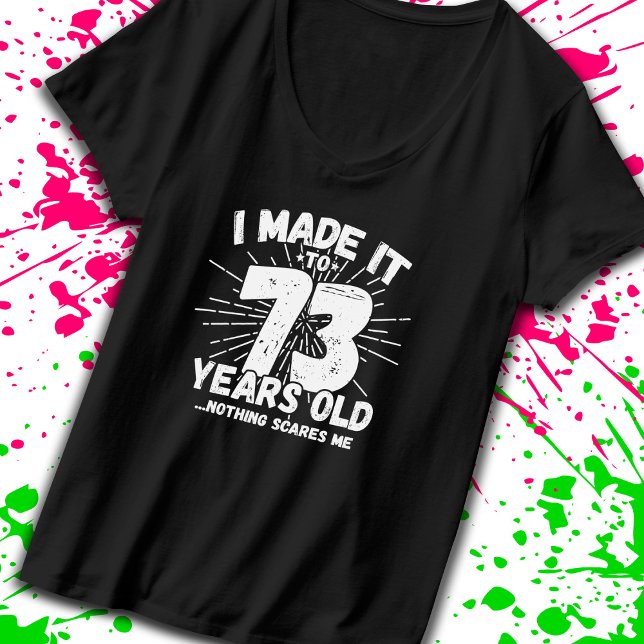 Funny 73rd Birthday Quote Sarcastic 73 Year Old T-Shirt (Creator Uploaded)