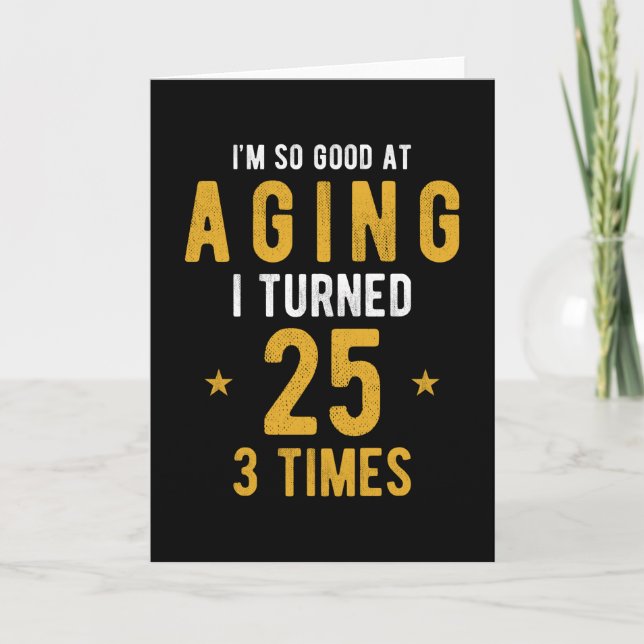 Funny 75th Birthday Gift Saying Card (Front)