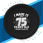 Funny 75th Birthday Quote Sarcastic 75 Year Old Paper Plate<br><div class="desc">This funny 75th birthday design makes a great sarcastic humour joke or novelty gag gift for a 75 year old birthday theme or surprise 75th birthday party! Features "I Made it to 75 Years Old... Nothing Scares Me" funny 75th birthday meme that will get lots of laughs from family, friends,...</div>