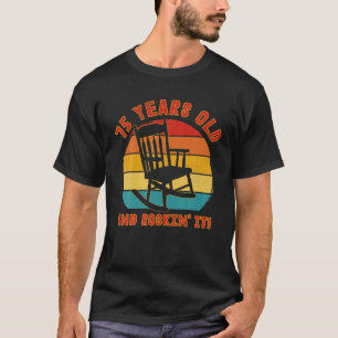 Funny 75Th Birthday T Retro 75 Year Old And Rockin T-Shirt