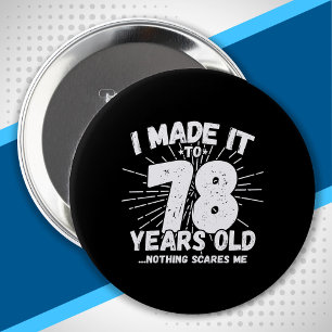 Funny 78th Birthday Quote Sarcastic 78 Year Old 10 Cm Round Badge