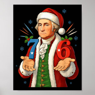 Funny 7-6 6-7 George Washington Santa 67 Meme Chri Poster