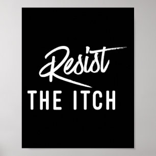 Funny 7 Year Anniversary Shirt - Resist The Itch  Poster