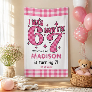 Funny 7th Birthday “I Was 6, Now 7” Party Banner