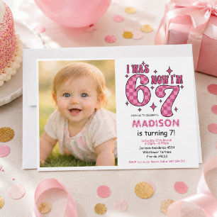 Funny 7th Birthday “I Was 6, Now 7” Party Invitation