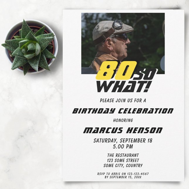 Funny 80 so what Quote Photo 80th Birthday  Invitation (Creator Uploaded)