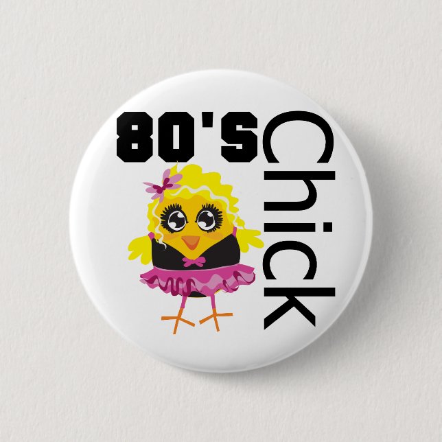 Funny 80s Chick 6 Cm Round Badge (Front)