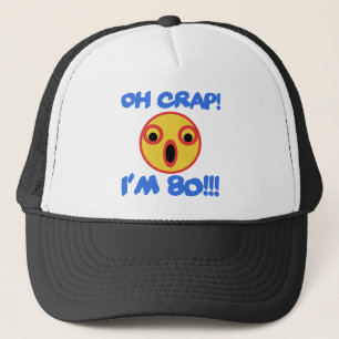 Funny 80th Birthday Gag Gift Trucker Hat