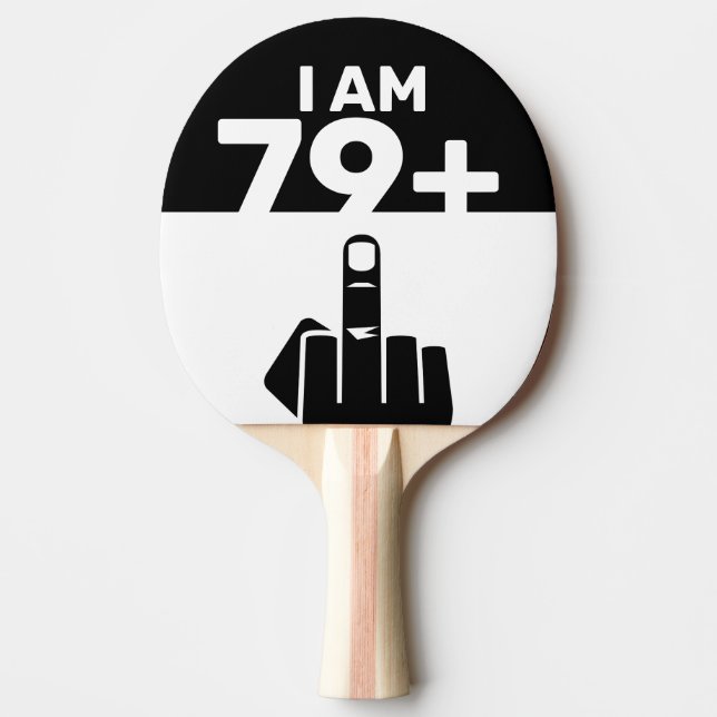 Funny 80th Birthday Gift, 79 Plus one Ping Pong Paddle (Front)