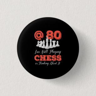 Funny 80th Birthday Gift - 80 Year Old Chess Queen 3 Cm Round Badge
