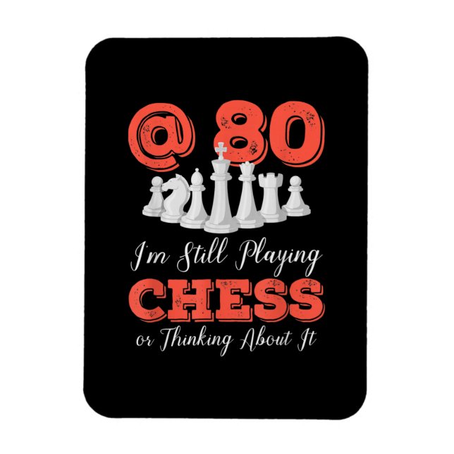 Funny 80th Birthday Gift - 80 Year Old Chess Queen Magnet (Vertical)