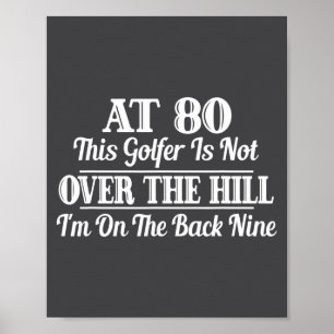 Funny 80th Birthday Gift This Golfer Is Not Over  Poster