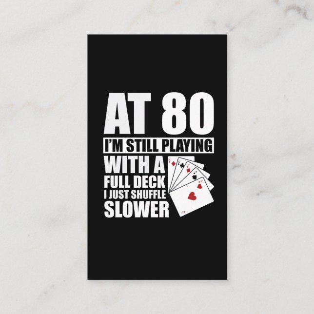 Funny 80th Birthday Poker Player  80 Year Old Business Card (Front)