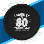 Funny 80th Birthday Quote Sarcastic 80 Year Old Paper Plate<br><div class="desc">This funny 80th birthday design makes a great sarcastic humour joke or novelty gag gift for a 80 year old birthday theme or surprise 80th birthday party! Features "I Made it to 80 Years Old... Nothing Scares Me" funny 80th birthday meme that will get lots of laughs from family, friends,...</div>