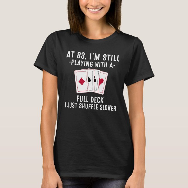 Funny 83rd Birthday Gift 83 Year Old Cards Player  T-Shirt (Front)