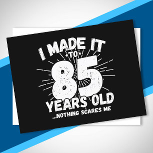 Funny 85th Birthday Quote Sarcastic 85 Year Old Postcard