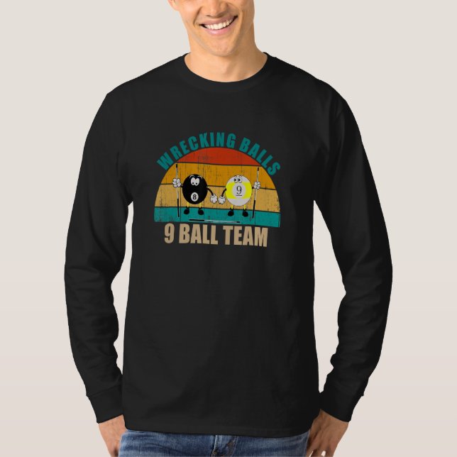 Funny 8 9 Ball Billiards Team Wrecking Balls 9 Bal T-Shirt (Front)