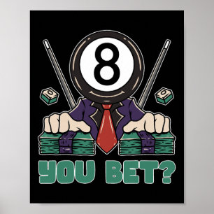 Funny 8 Ball Billiard Pool Player Eight Ball Billi Poster