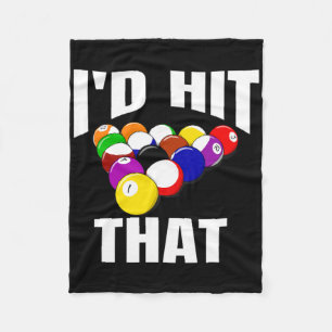 Funny 8 Ball Mens Billiards Pool Id Hit That  Fleece Blanket