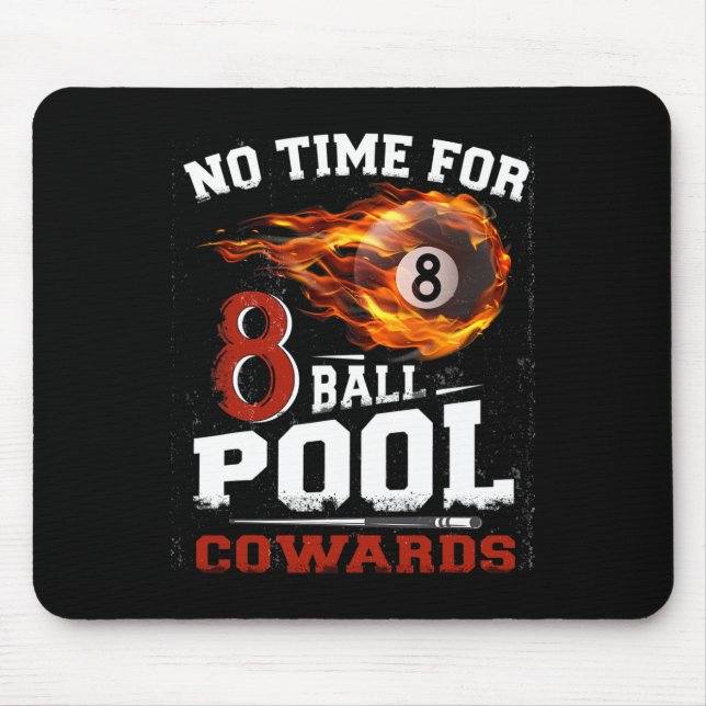 Funny 8 Ball Pool Billiards Player Quote Team Leag Mouse Pad (Front)