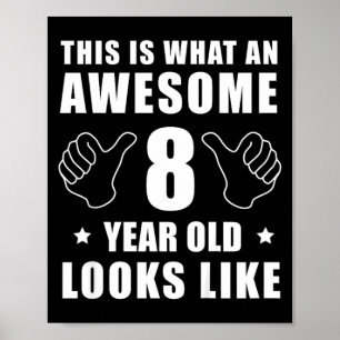 Funny 8th Birthday 8 Year Old B-Day Saying Quote Poster