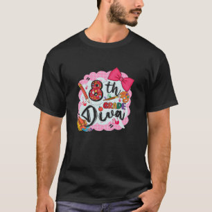 Funny 8Th Grade Diva First Day Of School For Stude T-Shirt