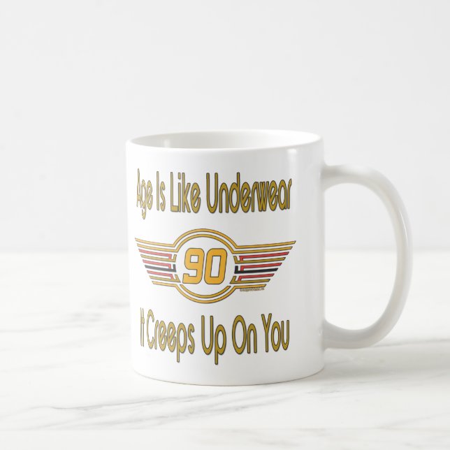 Funny 90th Birthday Gifts. Age is like underwear Coffee Mug (Right)