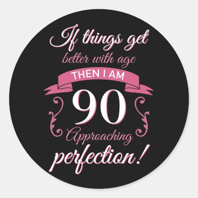 Funny 90th Birthday 'Perfection' Classic Round Sticker (Front)