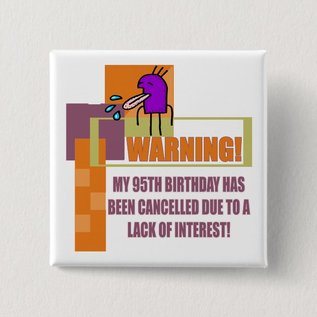 Funny 95th Birthday Gifts 15 Cm Square Badge (Front)