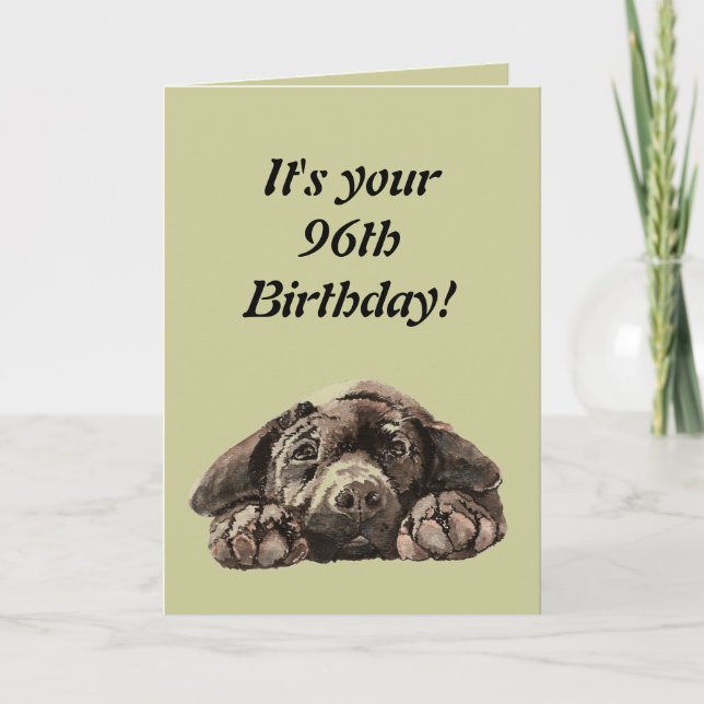 Funny 96th Birthday Customise Labrador Retriever Card (Front)