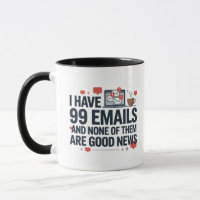 Funny 99 Emails Office Humour Coworker Coffee Mug