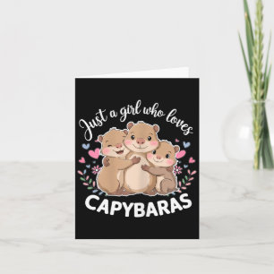 Funny A Girl Who Loves Capybaras Cool Capybara Card