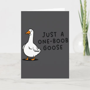 Funny A Mastectomy Goose Surgery Recovery Card