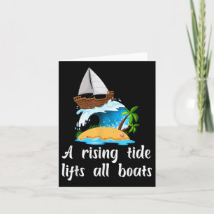 Funny A Rising Tide Lifts All Boats  Card