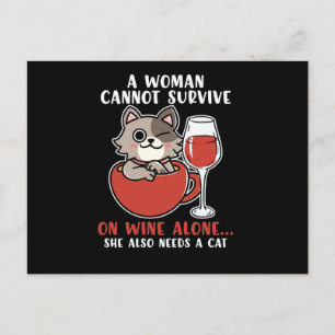 Funny A woman Cannot Survive Alone She Needs A Cat Postcard