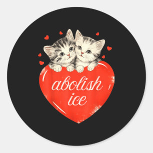 Funny abolish ice, cute cat valentines women girl classic round sticker