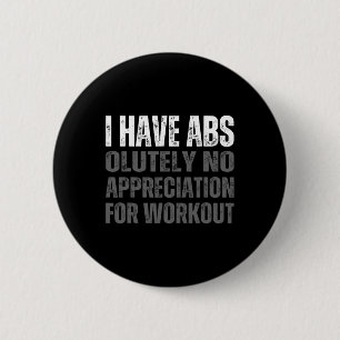Funny Abs Humour  6 Cm Round Badge