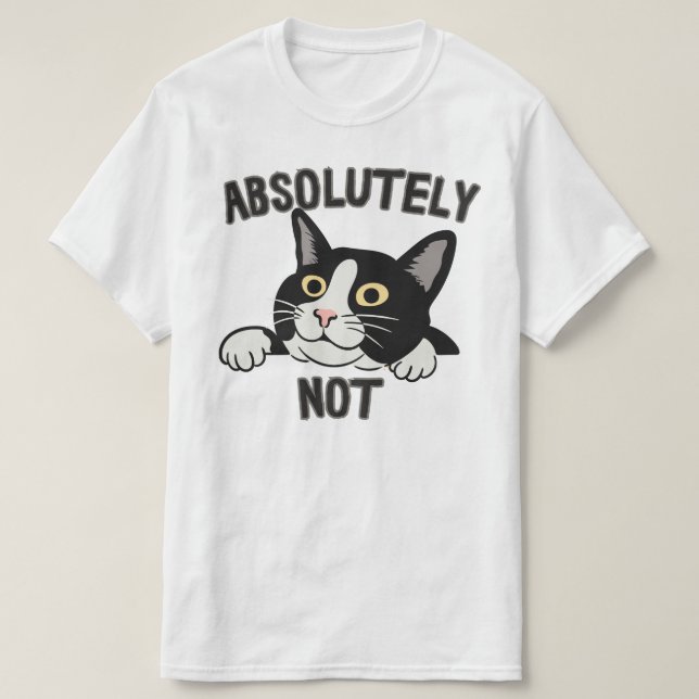 Funny Absolutely Not Black Cat Illustration T-Shirt (Design Front)