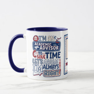 Funny Academic Advisor Always Right Mug
