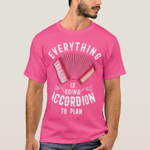Funny Accordion Gift Men Women Cool Instrument Pla T-Shirt