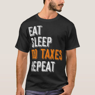 Funny Accountant CPA Gift Taxation Tax Returns Tax T-Shirt