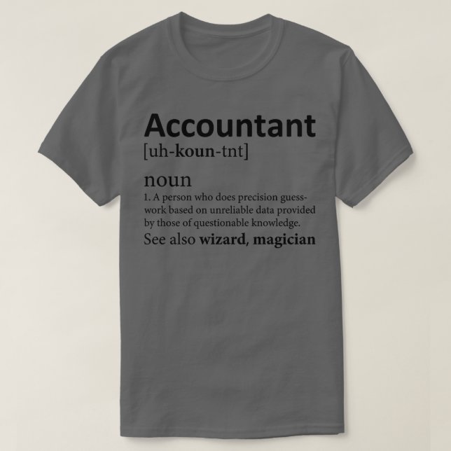 Funny Accountant Definition T-Shirt (Design Front)
