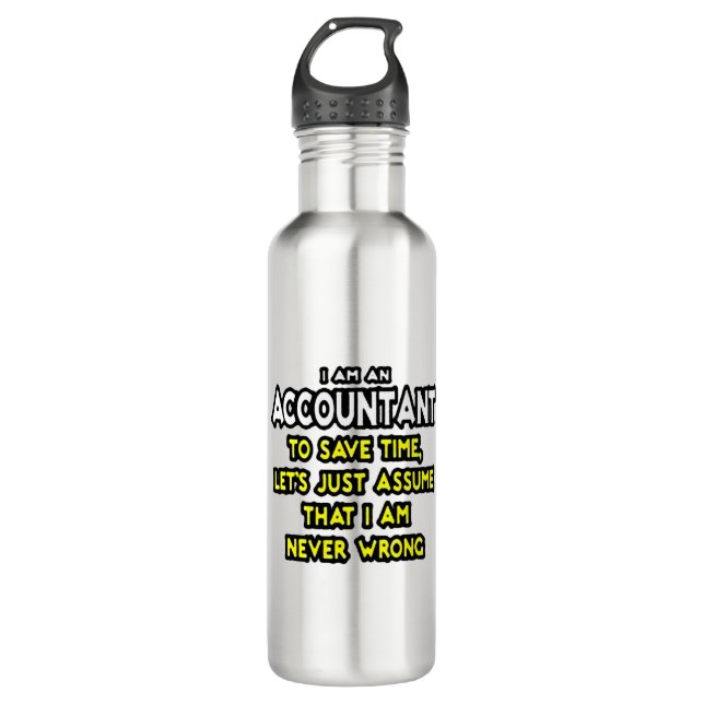 Funny Accountant Gift Ideas Stainless Steel Water  710 Ml Water Bottle (Front)