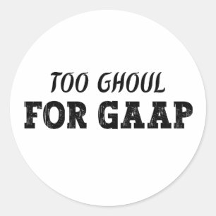 Funny Accountant Halloween - Too Ghoul for GAAP Classic Round Sticker