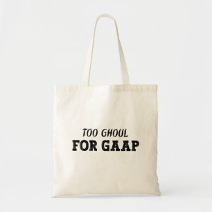 Funny Accountant Halloween - Too Ghoul for GAAP Tote Bag